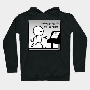 Debugging is my Cardio - Programmer T-Shirt Hoodie